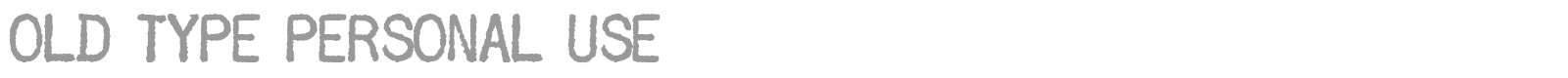 Old Type font preview